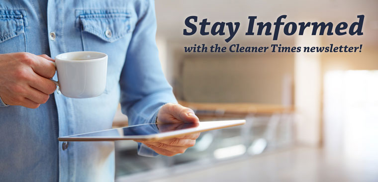 Stay Informed with the Cleaner Times newsletter